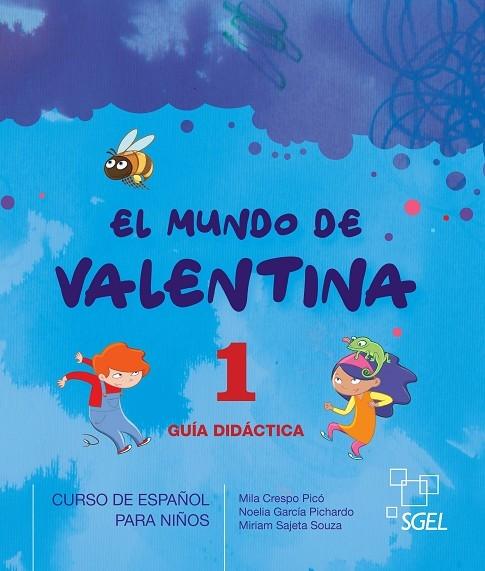 El mundo de Valentina - 1. Guía didáctica "Curso de español para niños"