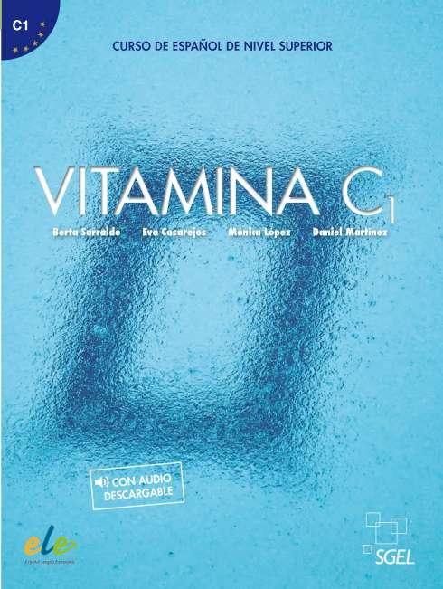 Vitamina C1. Libro del alumno "(+ audio descargable)". 