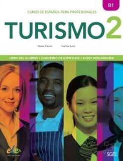 Turismo 2. Curso de español para profesionales "Libro del alumno. Cuaderno de ejercicios. Audio descargable"