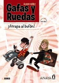 ¡Atrapa al bufón! "(Gafas y Ruedas). Lecturas graduadas A1-A2"