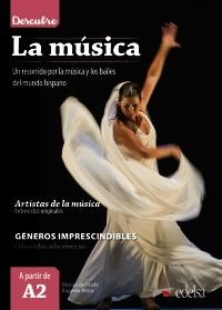Descubre la música "Un recorrido por la música y los bailes del mundo hispano"