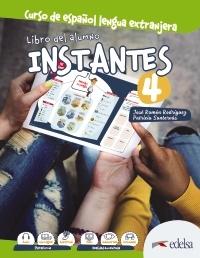 Instantes 4. Libro del alumno  "Curso de español lengua extranjera"