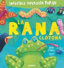 La rana glotona  "Increíble diversión pop-up". 