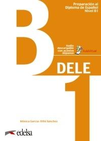 Preparación al DELE B1. Libro del alumno "(Edición 2020)".