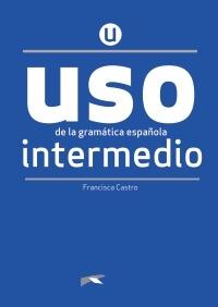 Uso de la gramática española intermedio "(Nueva edición)"