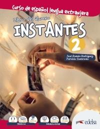 Instantes 2. Libro del alumno "Curso de español lengua extranjera"