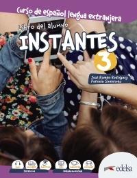 Instantes 3. Libro del alumno "Curso de español lengua extranjera"