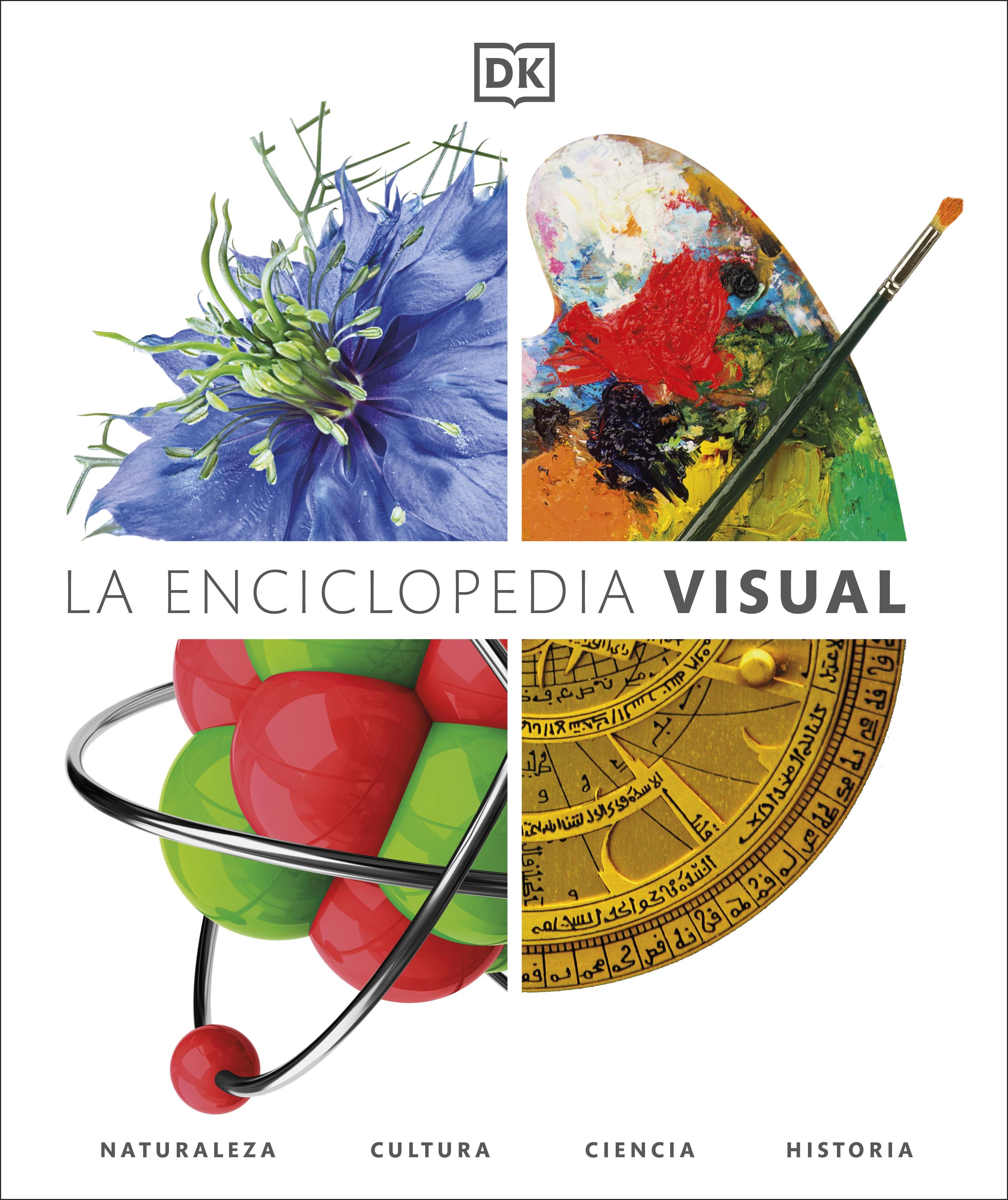 La Enciclopedia Visual "Naturaleza · Cultura · Ciencia · Historia"
