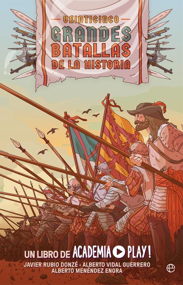 25 grandes batallas de la Historia. 