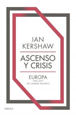 Ascenso y crisis "Europa 1950-2017: un camino incierto". 