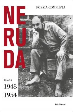 Poesía completa - Tomo II: 1948-1954 "(Pablo Neruda)"