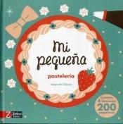 Mi pequeña pastelería "(Contiene 4 láminas con 200 pegatinas)". 