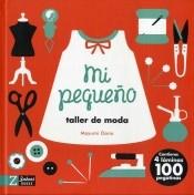 Mi pequeño taller de moda "(Contiene 4 láminas con 100 pegatinas)"