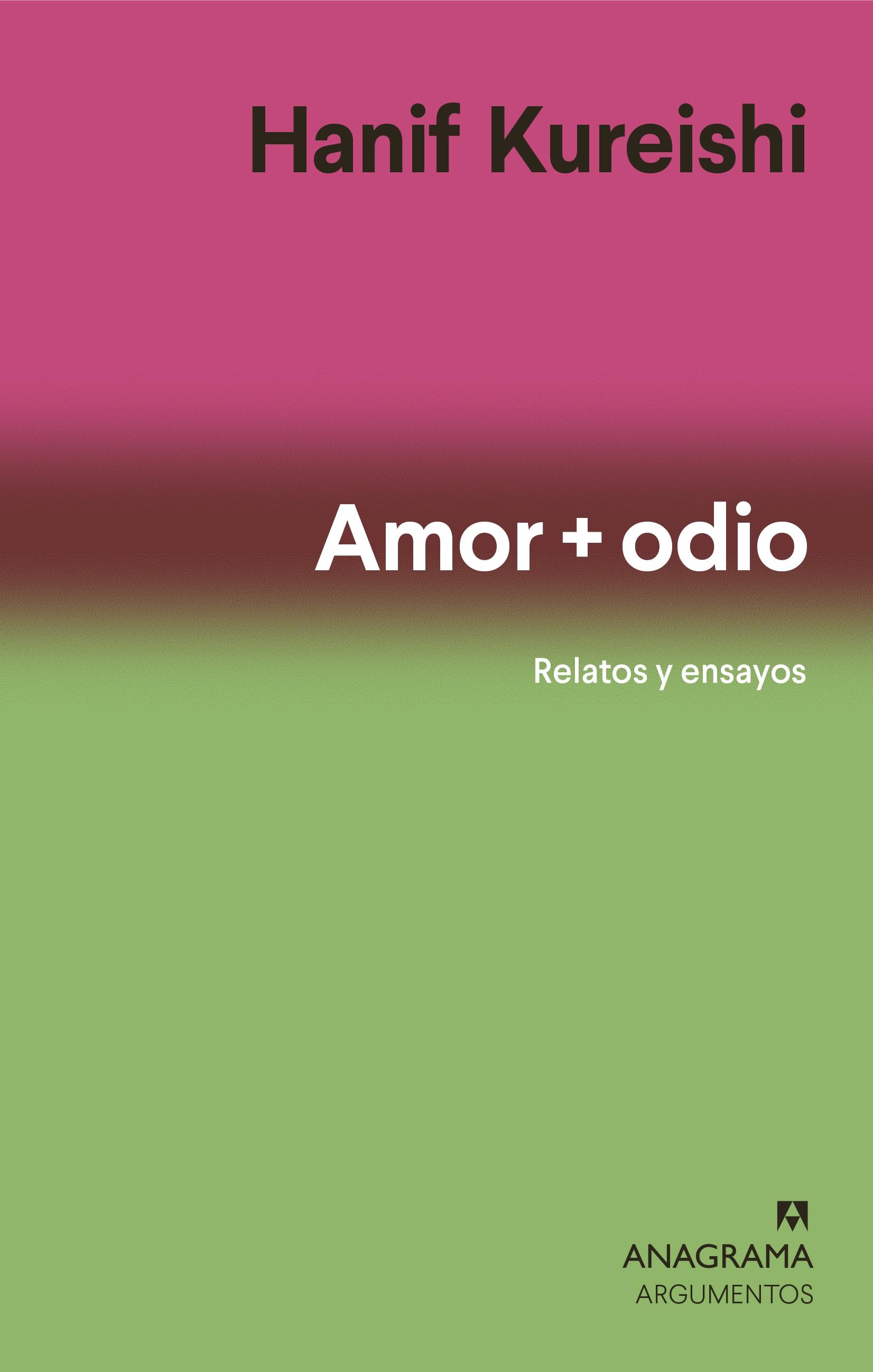 Amor + odio "Relatos y ensayos"