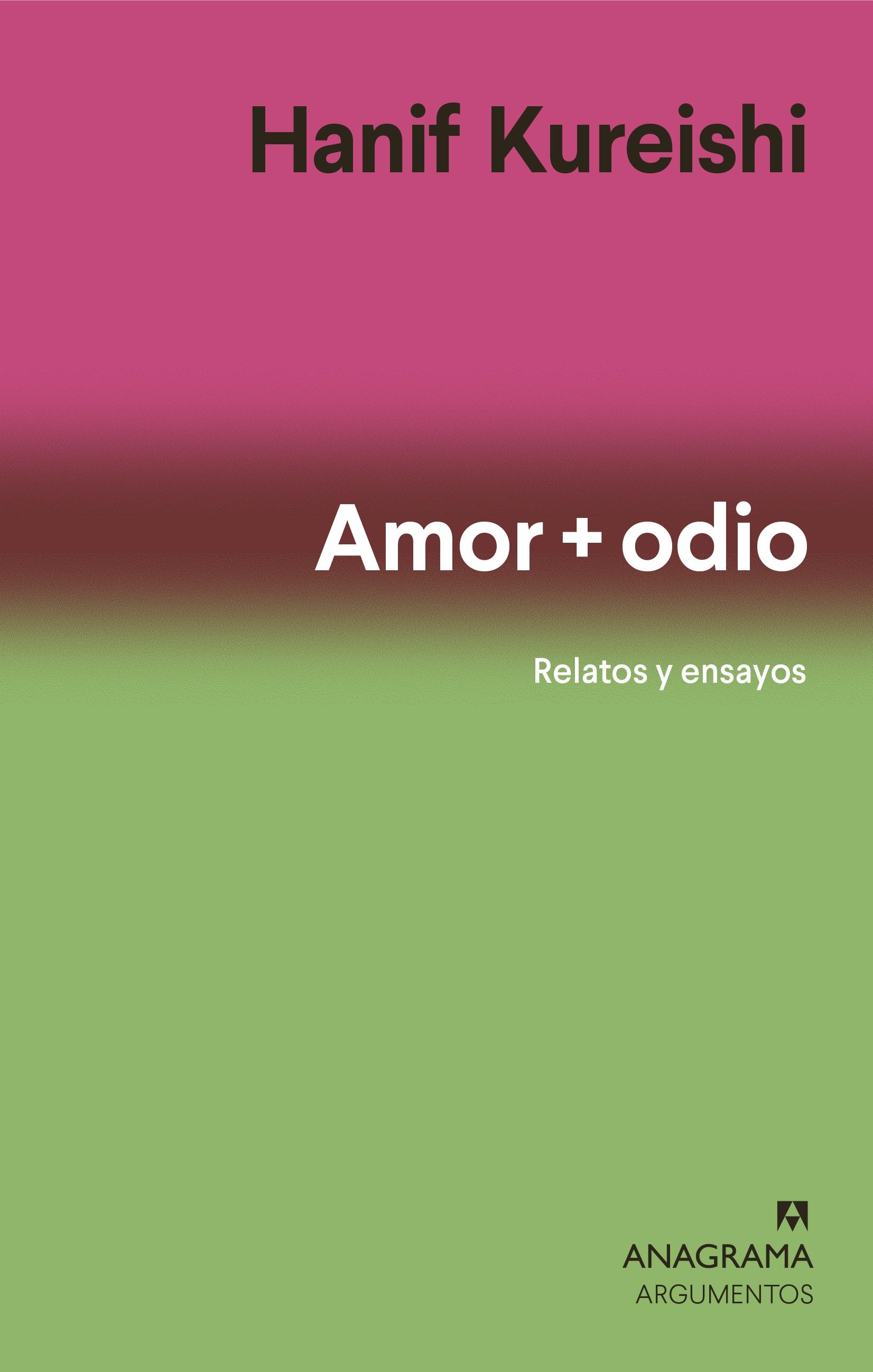 Amor + odio "Relatos y ensayos". 