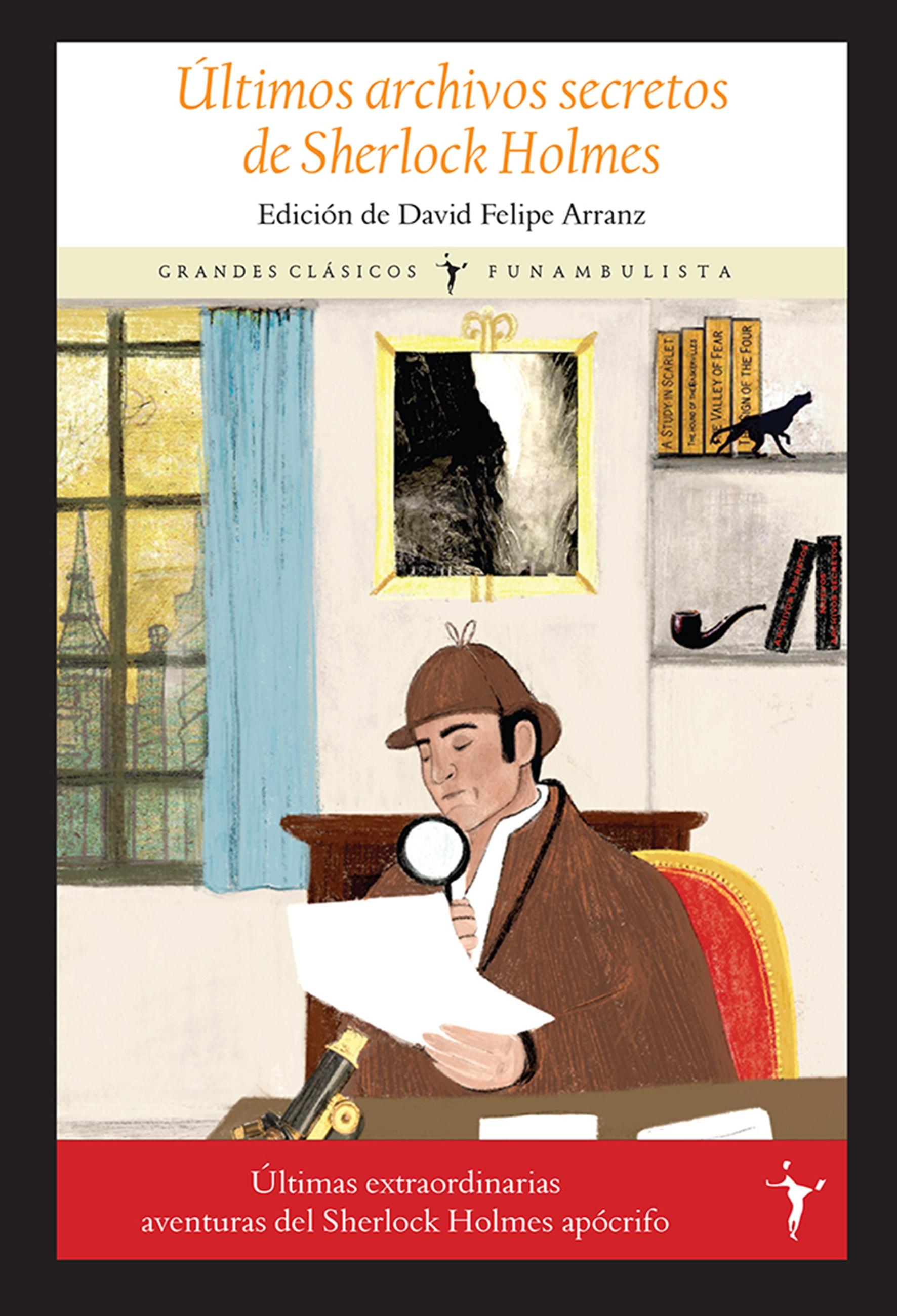 Últimos archivos secretos de Sherlock Holmes.