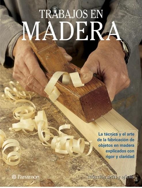 Trabajos en madera. 