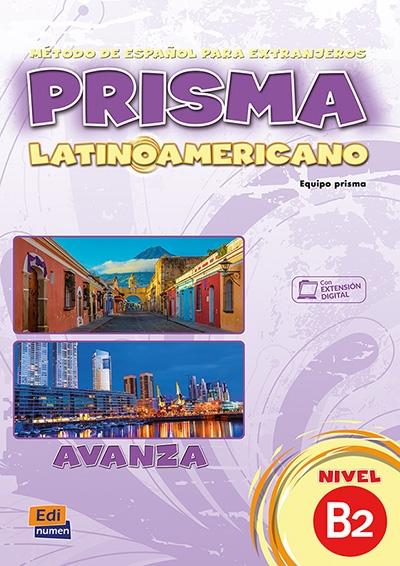 Prisma Latinoamericano B2. Libro del alumno "(Libro + ebook + Extensión digital)"