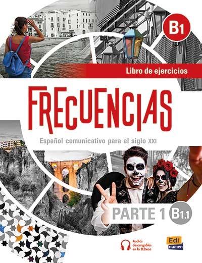 Frecuencias B1.1. Libro de ejercicios (Parte 1) "(Libro + Extensión digital)"