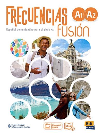 Frecuencias Fusión A1-A2. Libro del estudiante "(Libro + eBook + Extensión digital)"