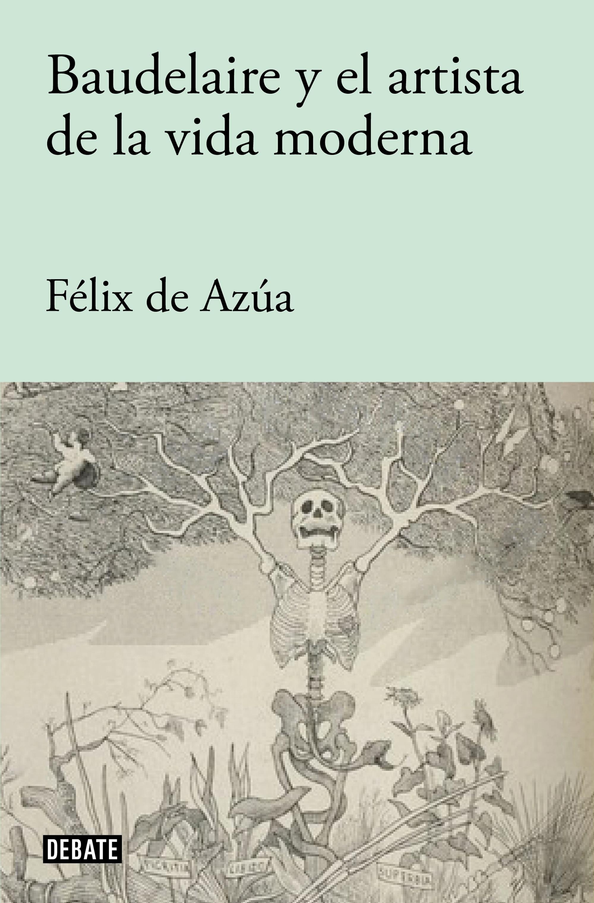Baudelaire y el artista de la vida moderna.
