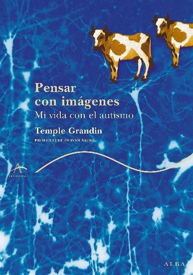 Pensar con imágenes "Mi vida con el autismo"