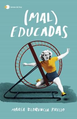 (Mal) Educadas.