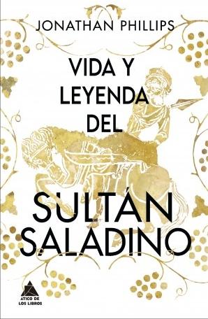 Vida y leyenda del sultán Saladino