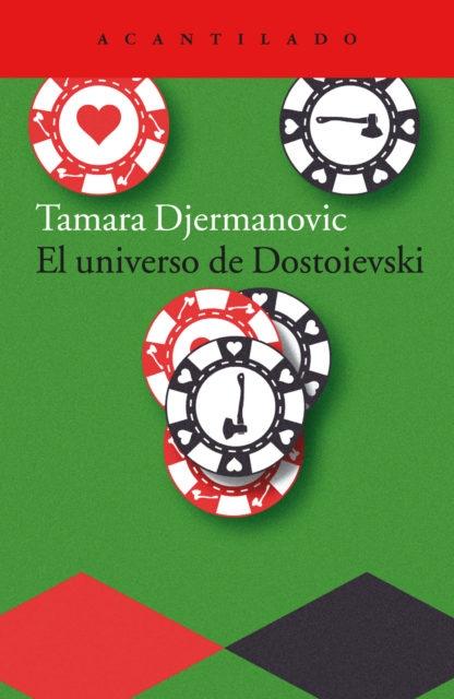 El universo de Dostoievski. 