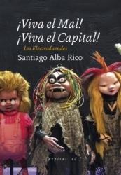 ¡Viva el Mal! ¡Viva el Capital! "Los Electroduendes". 