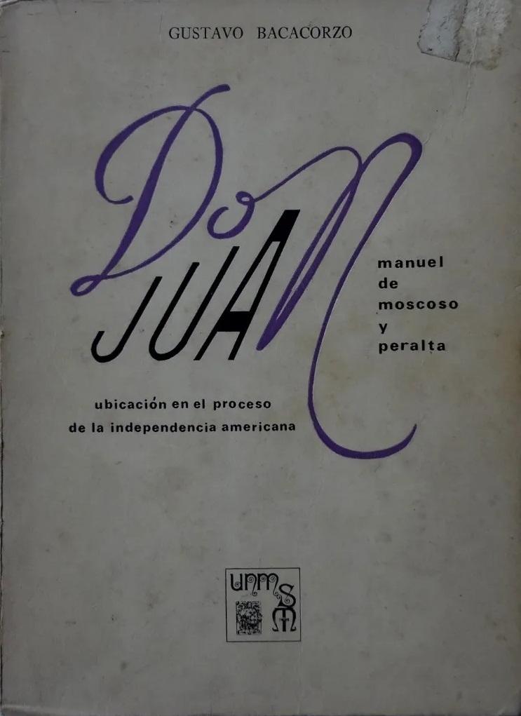 Don Juan Manuel de Moscoso y Peralta. Ubicación en el proceso de independencia americana