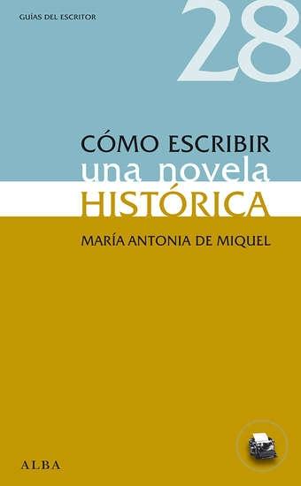 Cómo escribir una novela histórica