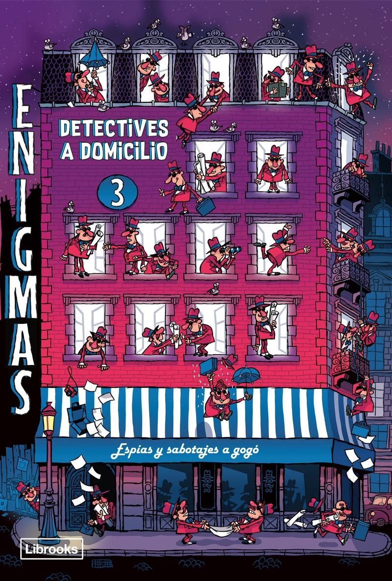 Enigmas. Detectives a domicilio - 3 "Espías y sabotajes a gogó".