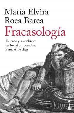 Fracasología "España y sus élites: de los afrancesados a nuestros días". 