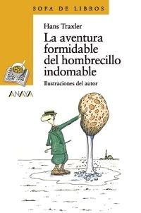 La aventura formidable del hombrecillo indomable "(Serie Naranja)".