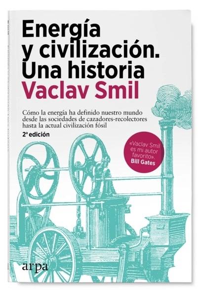 Energía y civilización. Una historia.