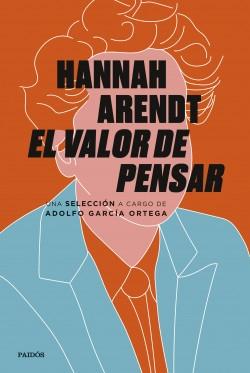 El valor de pensar "(Una selección a cargo de Adolfo García Ortega)"