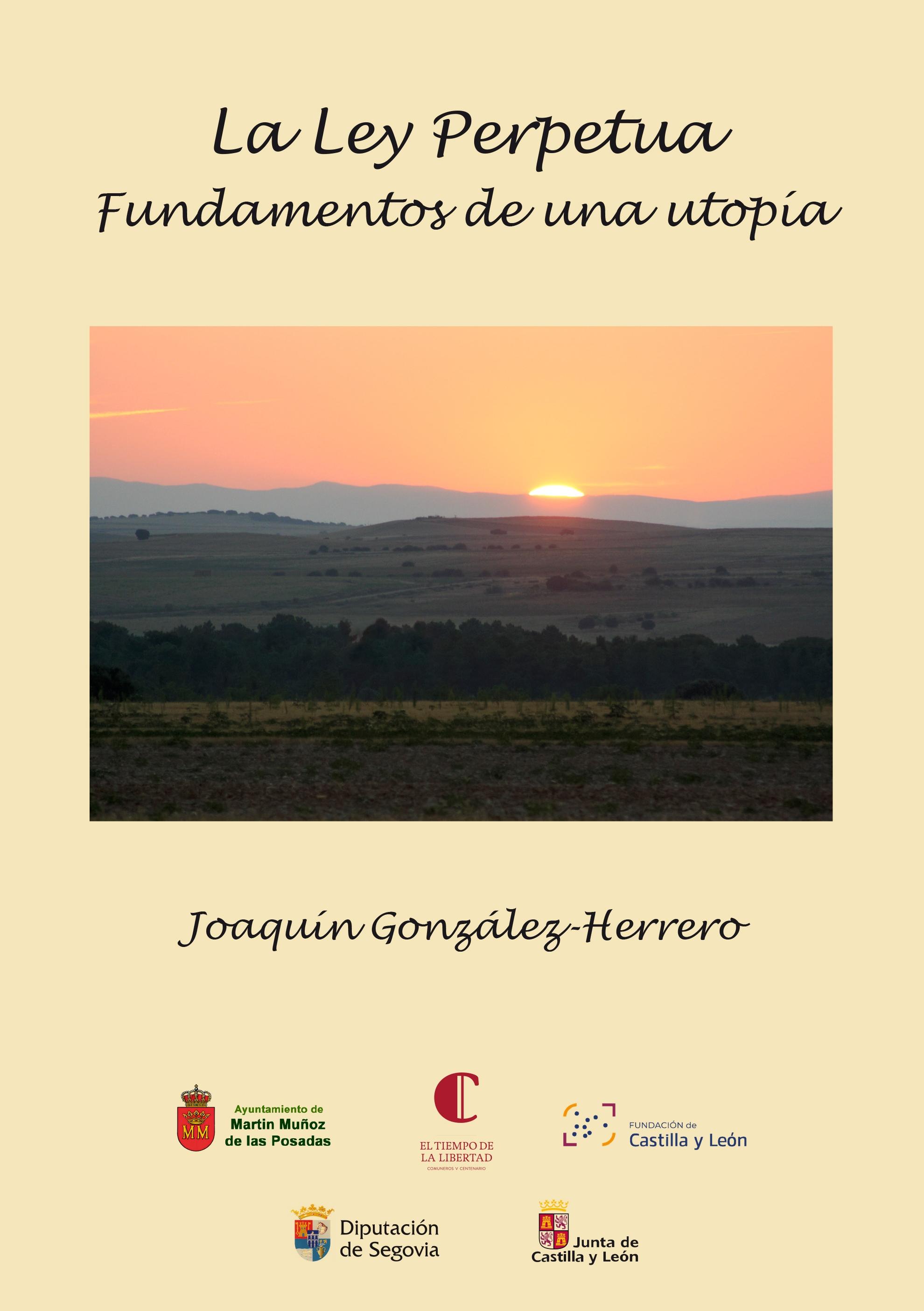 La Ley Perpetua. Fundamentos de una utopía.