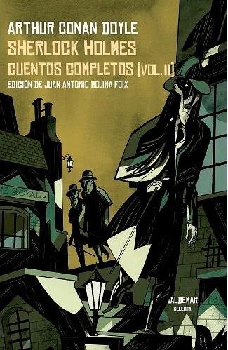 Sherlock Holmes. Cuentos completos - Vol. II