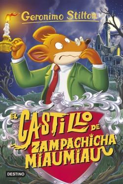 El Castillo de Zampachicha Miaumiau "(Geronimo Stilton - 14)"