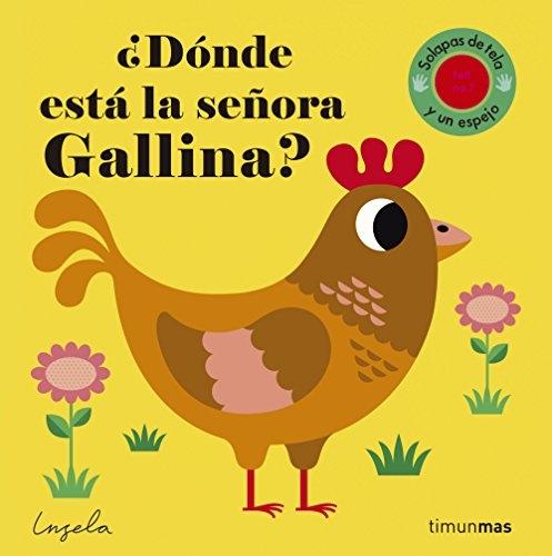 ¿Dónde está la señora Gallina? "(Solapas de tela y un espejo)". 