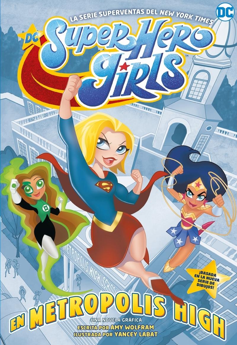 Super Hero Girls en Metrópolis High