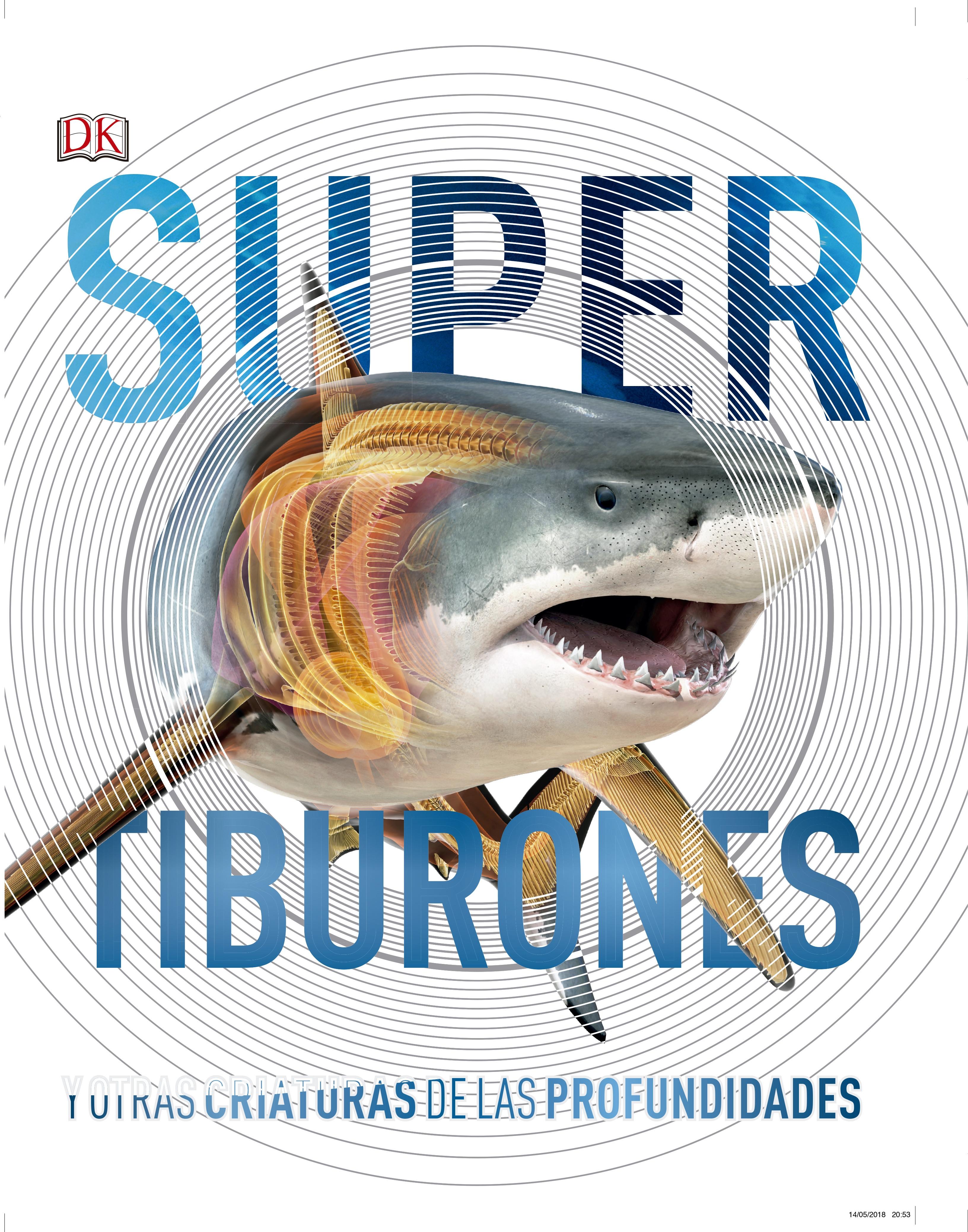 Supertiburones "Y otras criaturas de las profundidades"