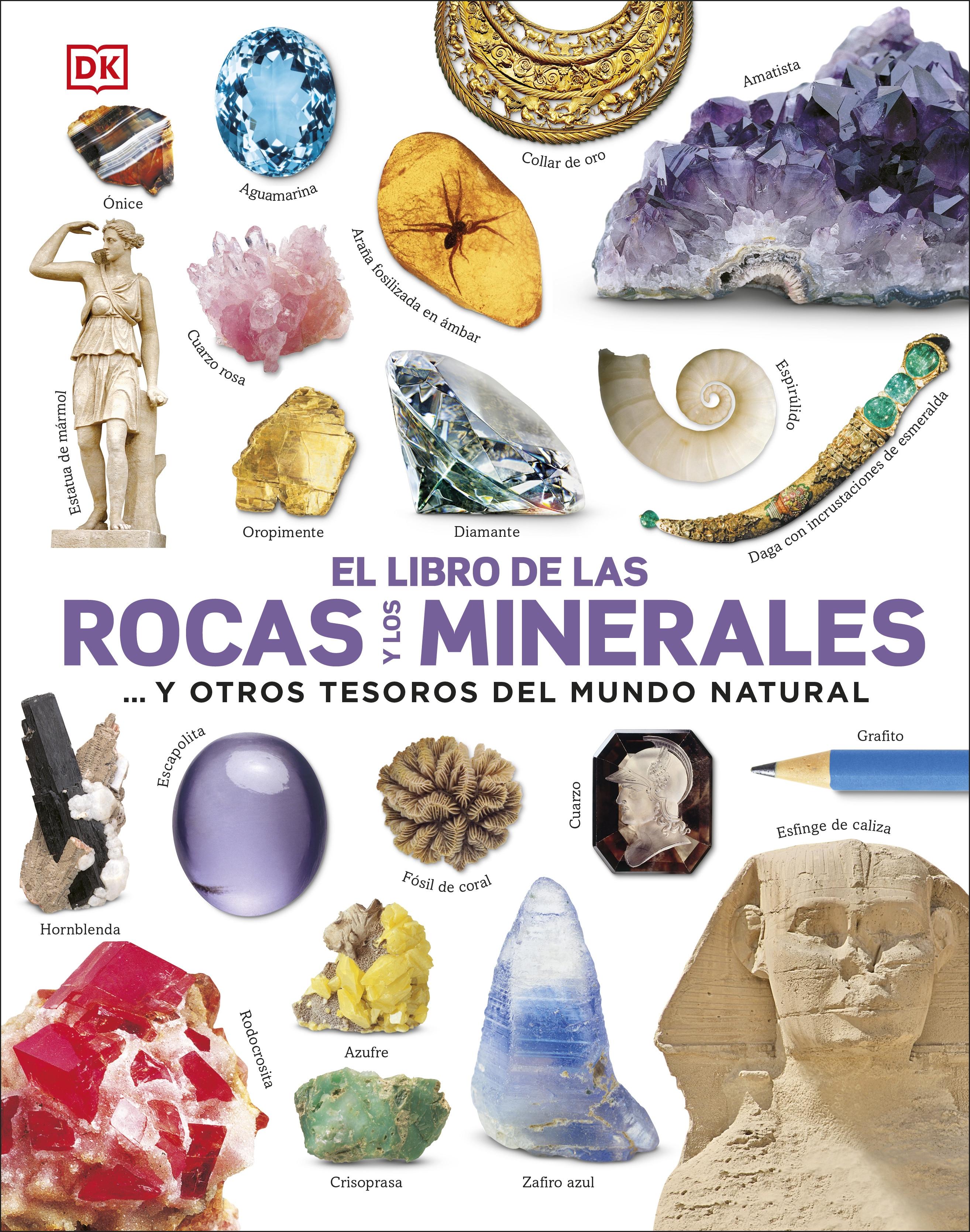El libro de las rocas y los minerales "...Y otros tesores del mundo mineral"