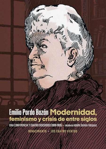 Modernidad, feminismo y crisis de entre siglos "Una conferencia y cuatro discursos (1899-1905)". 