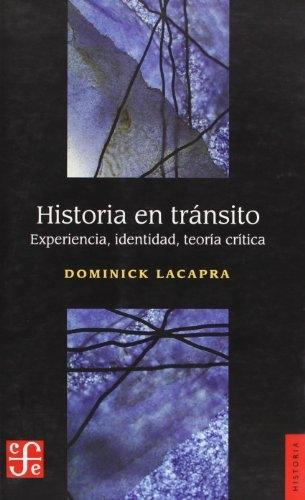 Historia en tránsito "Experiencia, identidad, teoría crítica"