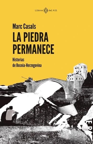 La piedra permanece "Historias de Bosnia-Herzegovina". 