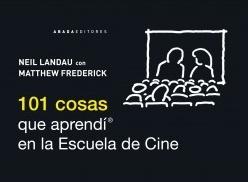 101 cosas que aprendí en la Escuela de Cine