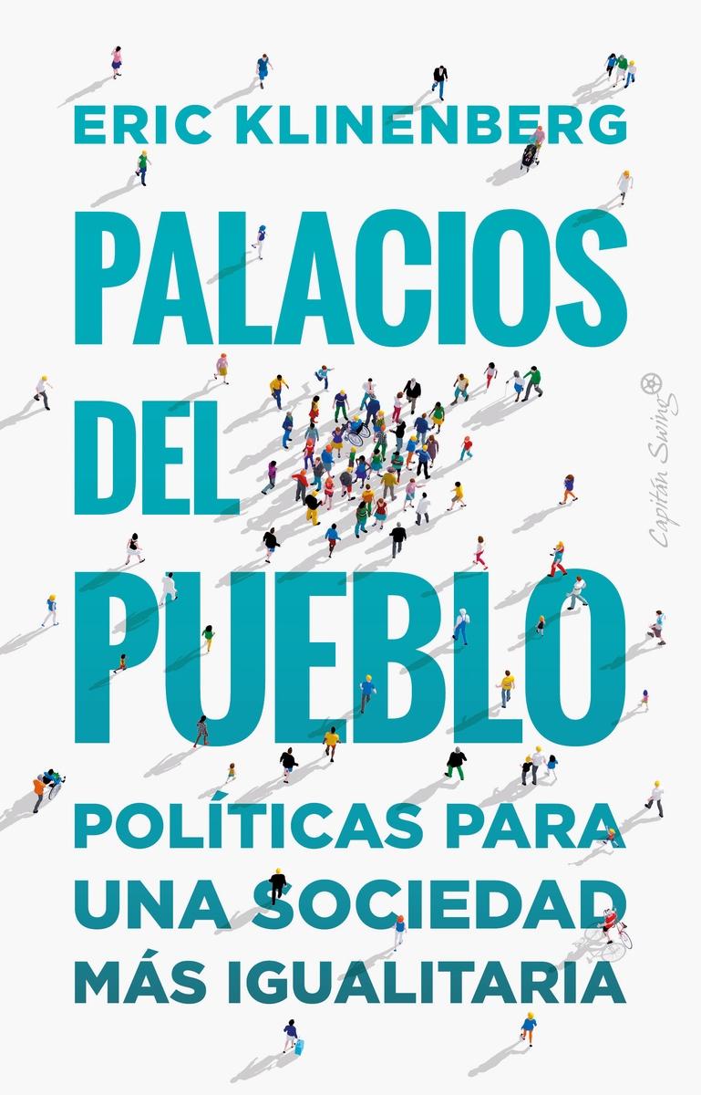 Palacios del pueblo "Políticas para una sociedad más igualitaria"