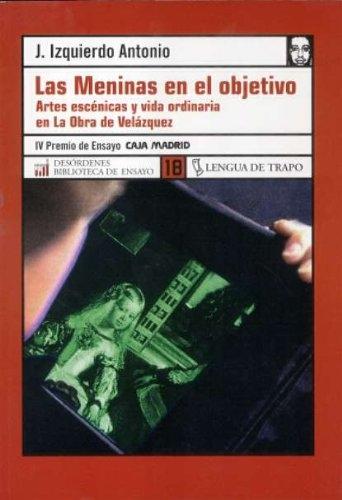 Las Meninas en el objetivo "Artes escénicas y vida ordinaria en la Obra de Velázquez". 